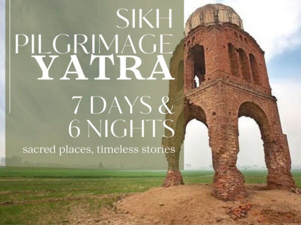Sikh Pilgrimage & Historical Yatra
